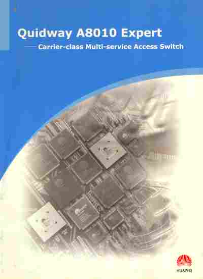 Буклет Huawei Quidway A8010 Expert Carrier-class Multi-service Access Switch, 55-1374, Баград.рф